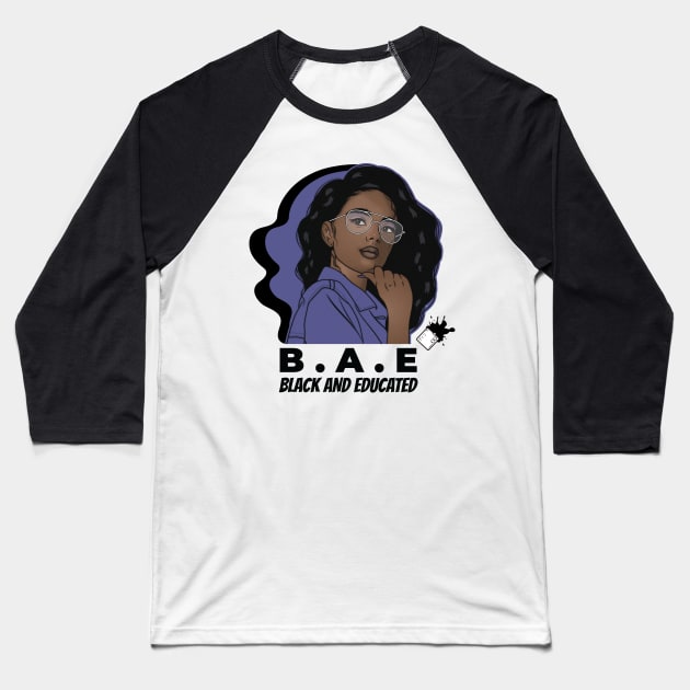 B.A.E. (Black and Educated) Baseball T-Shirt by Disocodesigns